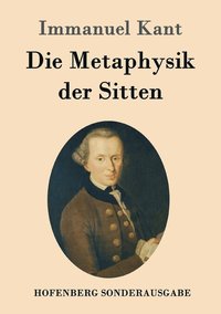 bokomslag Die Metaphysik der Sitten