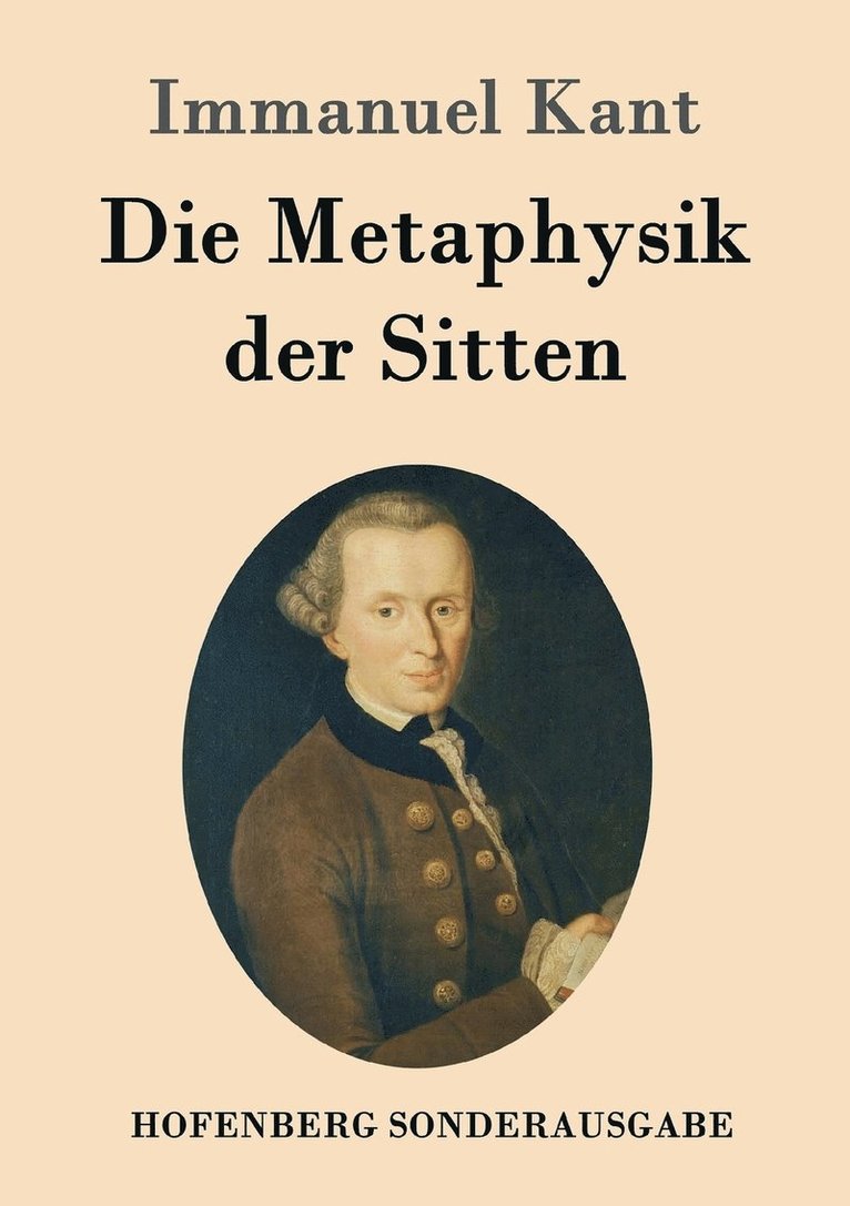 Die Metaphysik der Sitten 1