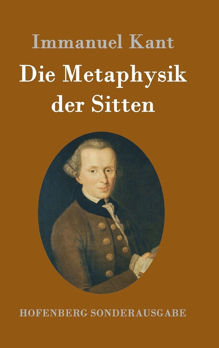 Die Metaphysik der Sitten 1