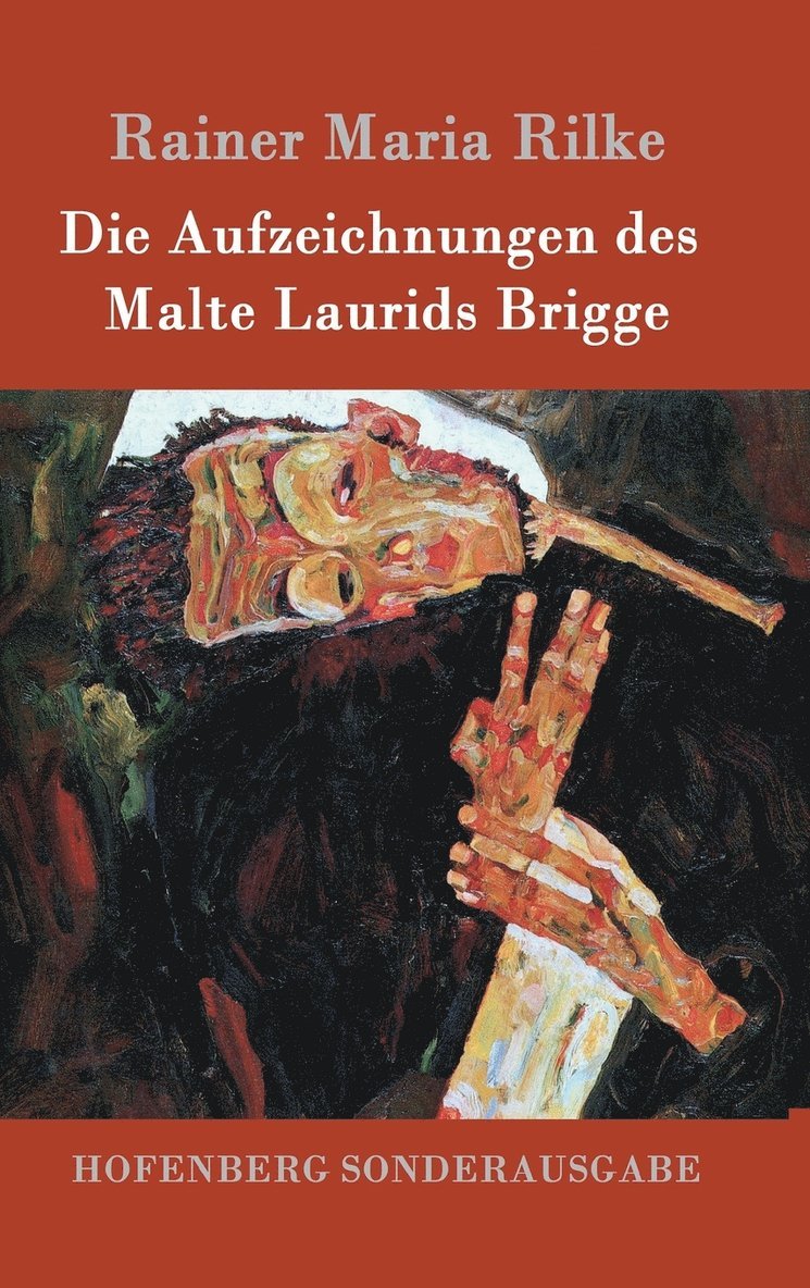Rainer Maria Rilke - Aufzeichnungen des Malte Laurids Brigge, Inbunden