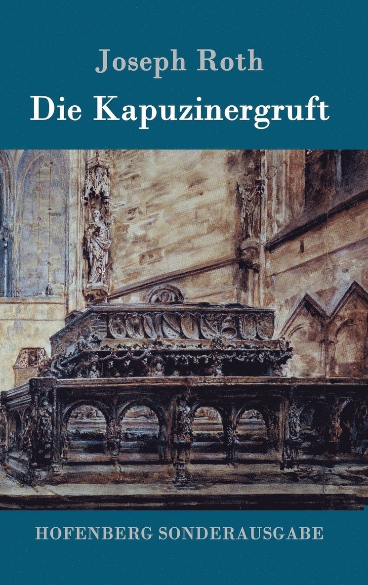 Joseph Roth - Kapuzinergruft, Inbunden