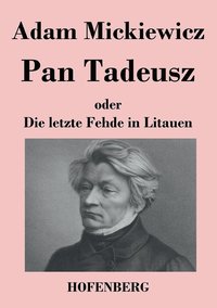 bokomslag Pan Tadeusz oder Die letzte Fehde in Litauen