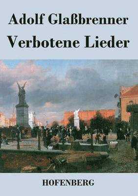 Verbotene Lieder 1