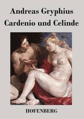 bokomslag Cardenio und Celinde