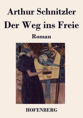 Arthur Schnitzler - Weg ins Freie, Häftad