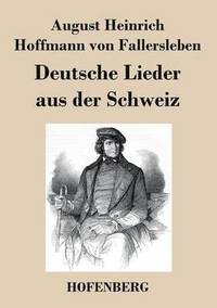 bokomslag Deutsche Lieder aus der Schweiz