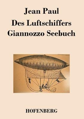 bokomslag Des Luftschiffers Giannozzo Seebuch