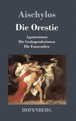 Aischylos - Orestie, Inbunden