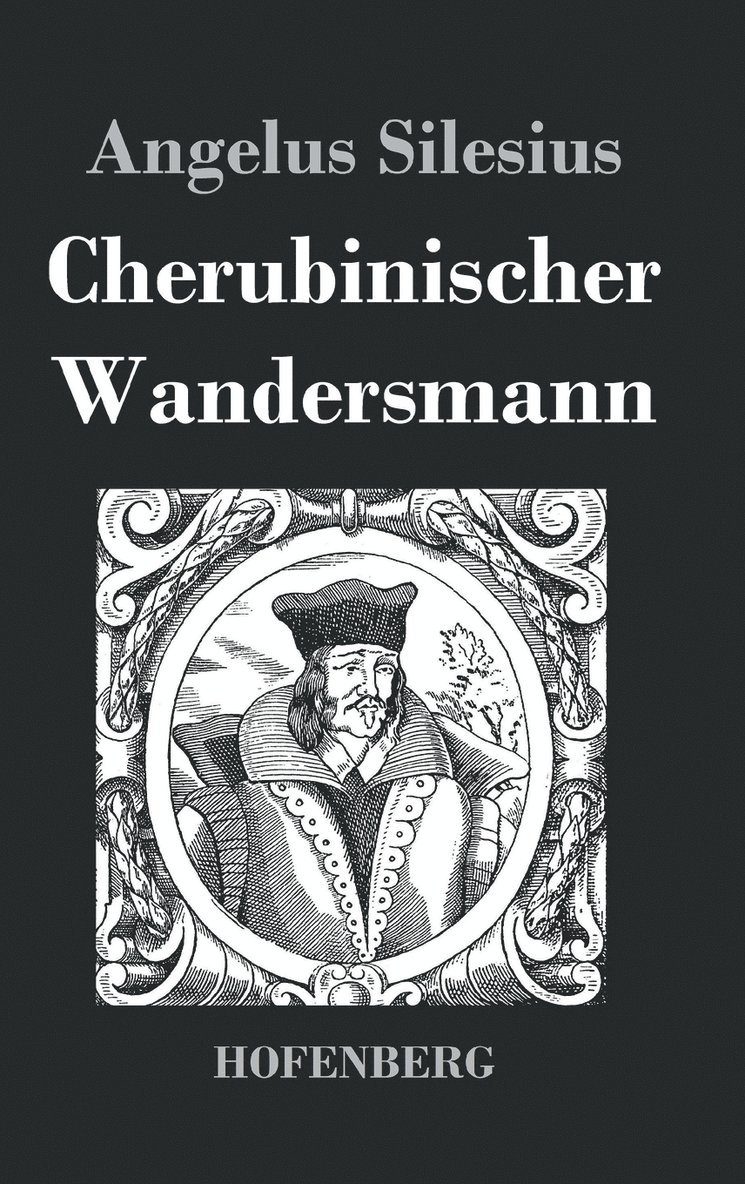 Cherubinischer Wandersmann 1