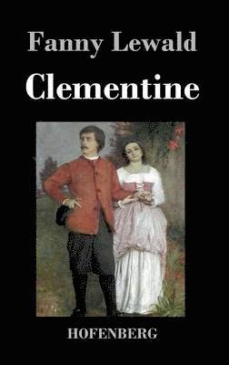 Fanny Lewald - Clementine, Inbunden