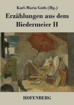 Karl-Maria Guth - Erzählungen aus dem Biedermeier II, Häftad