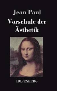 bokomslag Vorschule der Ästhetik