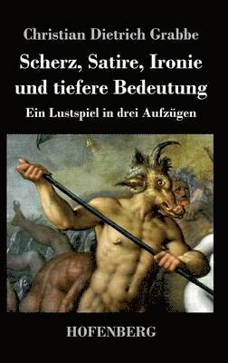 Scherz, Satire, Ironie und tiefere Bedeutung