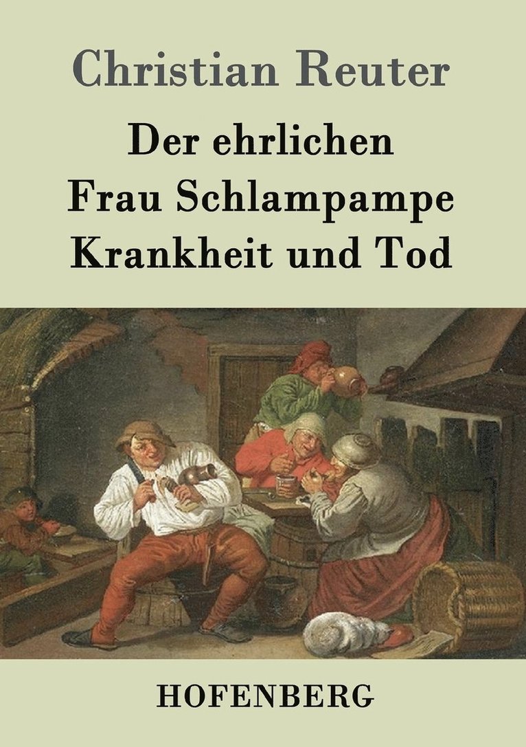 Christian Reuter - ehrlichen Frau Schlampampe Krankheit und Tod, Häftad