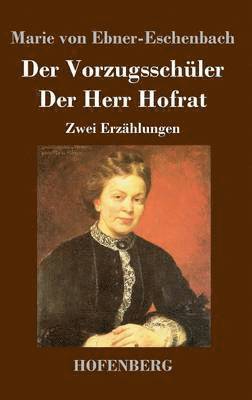 Vorzugsschüler / Der Herr Hofrat