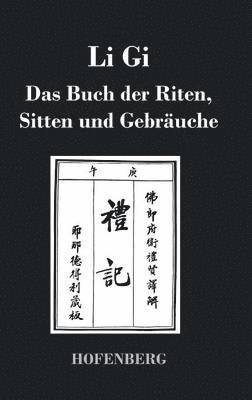 bokomslag Li Gi - Das Buch der Riten, Sitten und Gebräuche