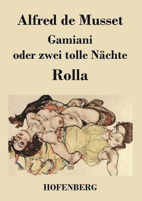 bokomslag Gamiani oder zwei tolle Nchte / Rolla