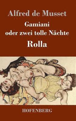 bokomslag Gamiani oder zwei tolle Nächte / Rolla