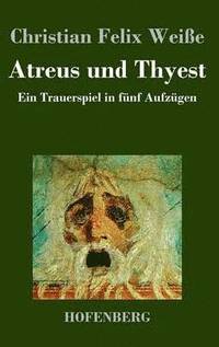bokomslag Atreus und Thyest