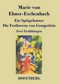 bokomslag Spätgeborner / Die Freiherren von Gemperlein