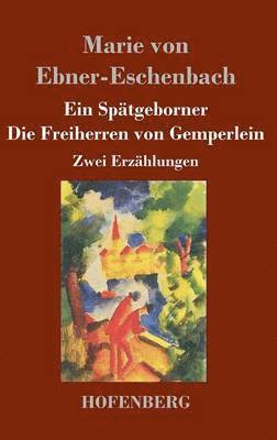 Ein Sptgeborner / Die Freiherren von Gemperlein 1