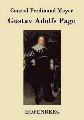 Conrad Ferdinand Meyer - Gustav Adolfs Page, Häftad