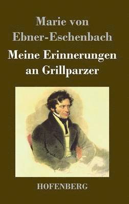 Meine Erinnerungen an Grillparzer 1