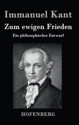 Immanuel Kant - Zum ewigen Frieden, Inbunden