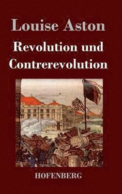 bokomslag Revolution und Contrerevolution