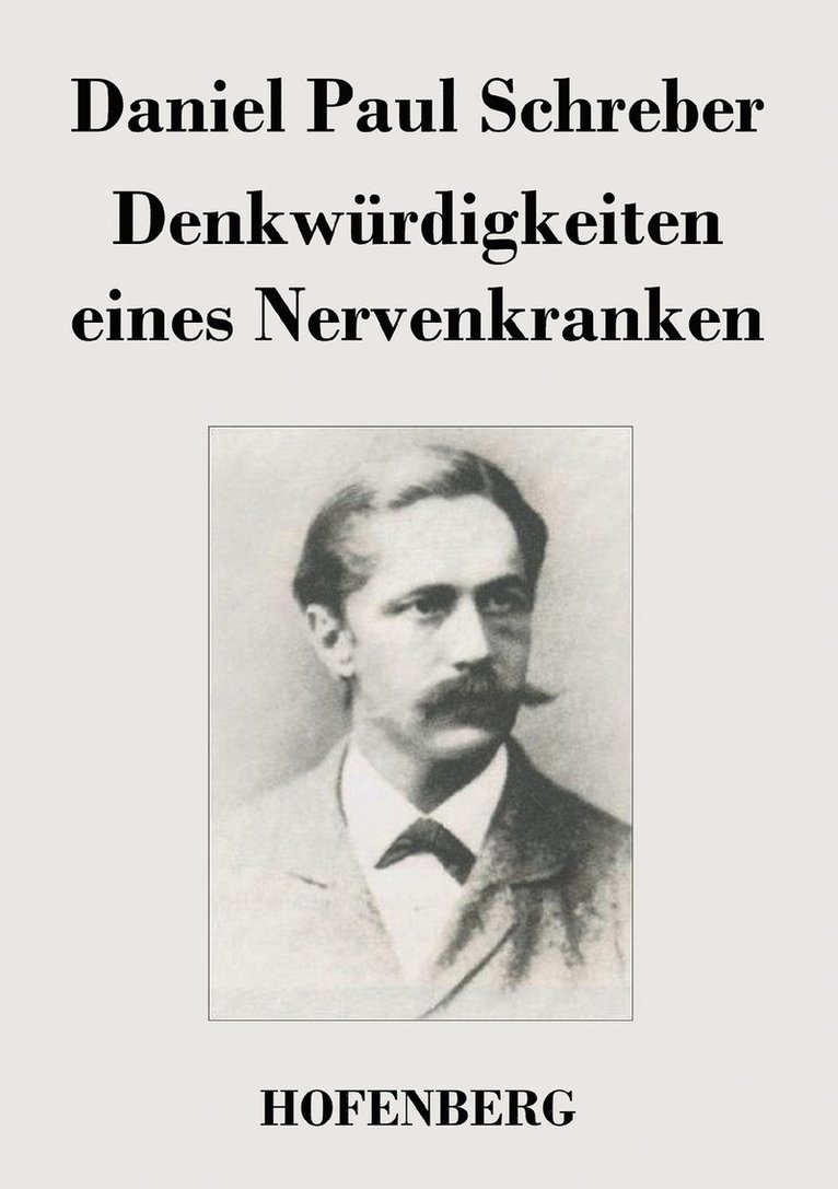 Daniel Paul Schreber - Denkwürdigkeiten eines Nervenkranken, Häftad