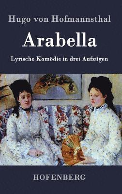 Hugo Von Hofmannsthal, Hugo von Hofmannsthal - Arabella, Inbunden