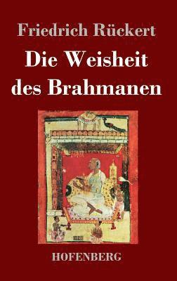 bokomslag Die Weisheit des Brahmanen