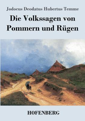 Volkssagen von Pommern und Rügen 1