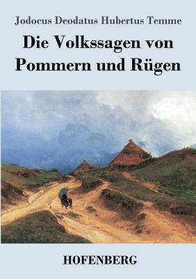 Die Volkssagen von Pommern und Rgen 1