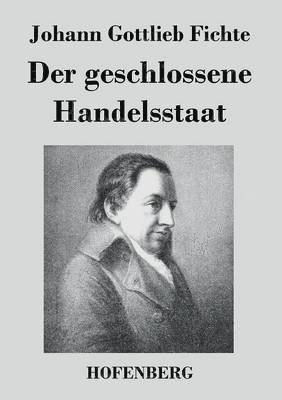 Der geschlossene Handelsstaat 1