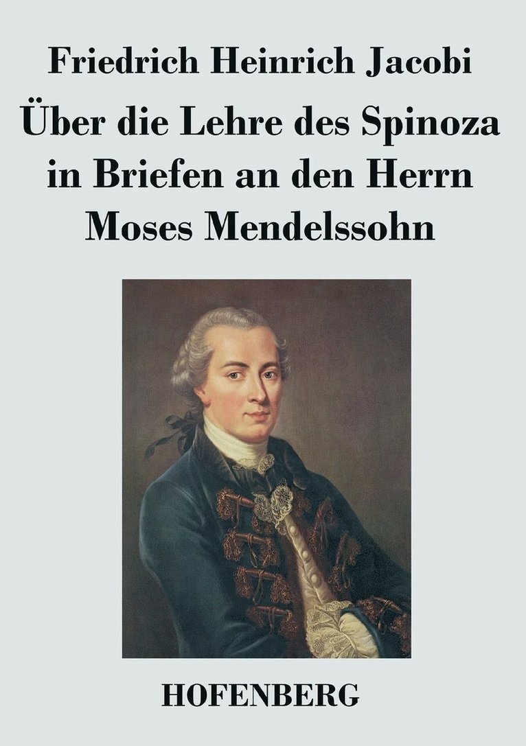 ber die Lehre des Spinoza in Briefen an den Herrn Moses Mendelssohn 1