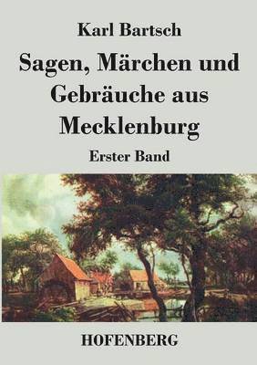 bokomslag Sagen, Mrchen und Gebruche aus Mecklenburg