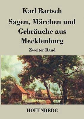 bokomslag Sagen, Märchen und Gebräuche aus Mecklenburg
