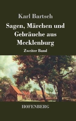 bokomslag Sagen, Märchen und Gebräuche aus Mecklenburg
