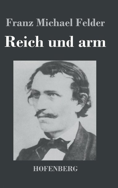 bokomslag Reich und arm