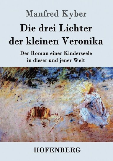 bokomslag Die drei Lichter der kleinen Veronika