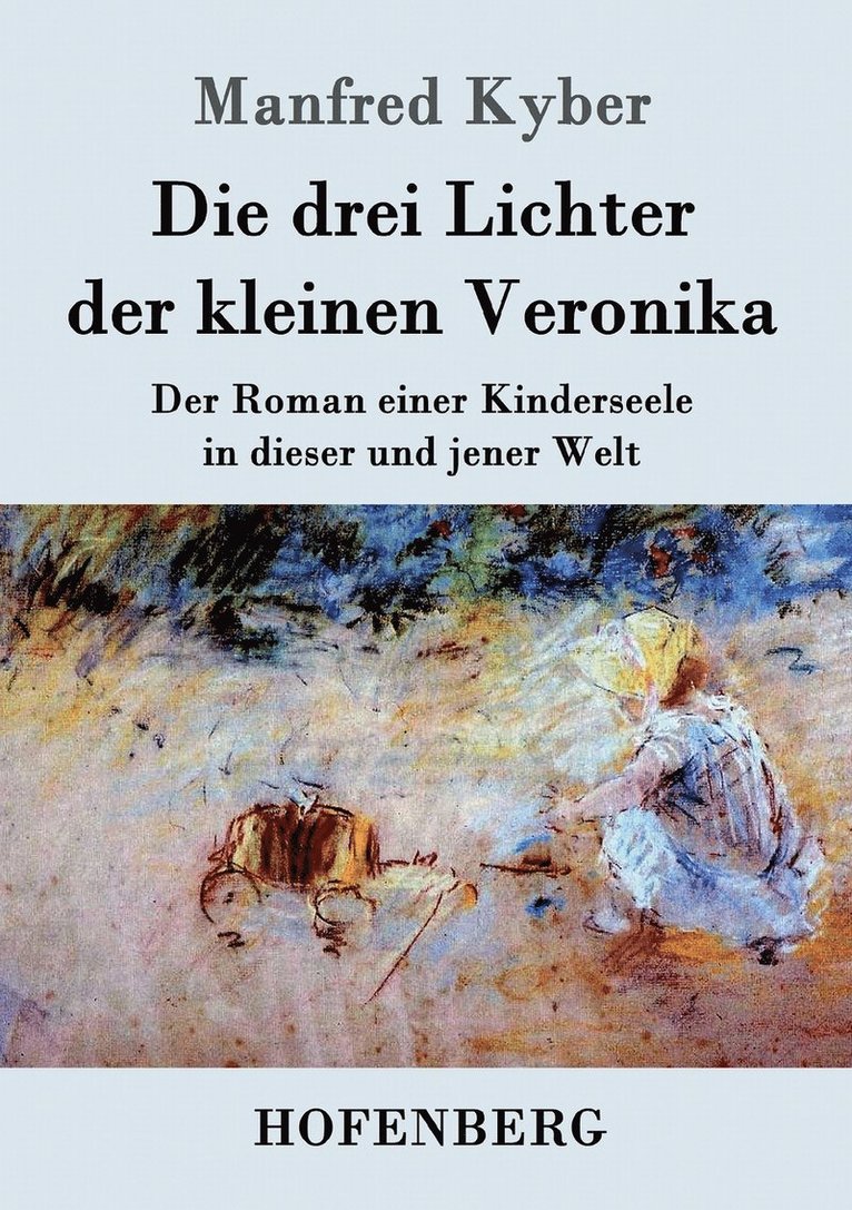 Manfred Kyber, Manfred Kyber - drei Lichter der kleinen Veronika, Häftad