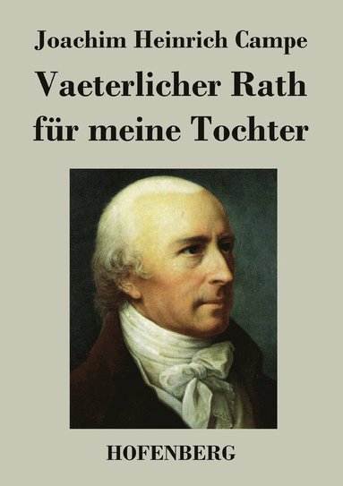 bokomslag Vaeterlicher Rath fr meine Tochter