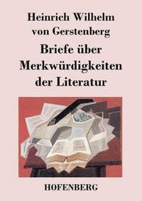 bokomslag Briefe ber Merkwrdigkeiten der Literatur