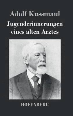 Jugenderinnerungen eines alten Arztes 1