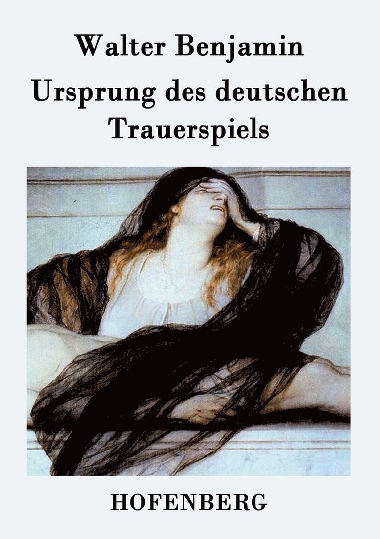 Ursprung des deutschen Trauerspiels 1