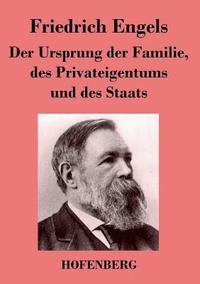 bokomslag Der Ursprung der Familie, des Privateigentums und des Staats