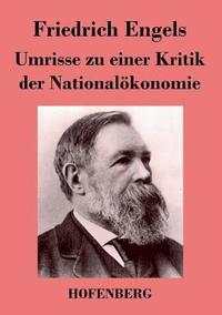 bokomslag Umrisse zu einer Kritik der Nationalkonomie