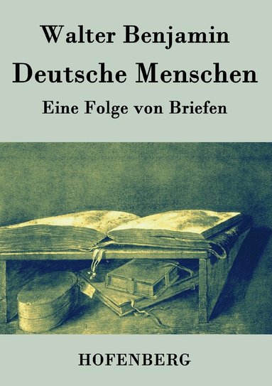 Walter Benjamin - Deutsche Menschen, Häftad