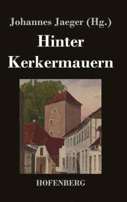 Hinter Kerkermauern